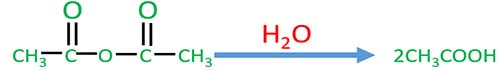 ethanoic anhydrides and water